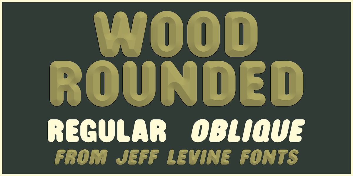 Wood Rounded JNL, a Sans Serif Font by Jeff Levine Fonts (Photo 1 of 5)