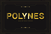 Polynes art deco font, a Sans Serif Font by Def Studio (Thumbnail 1 of 8)