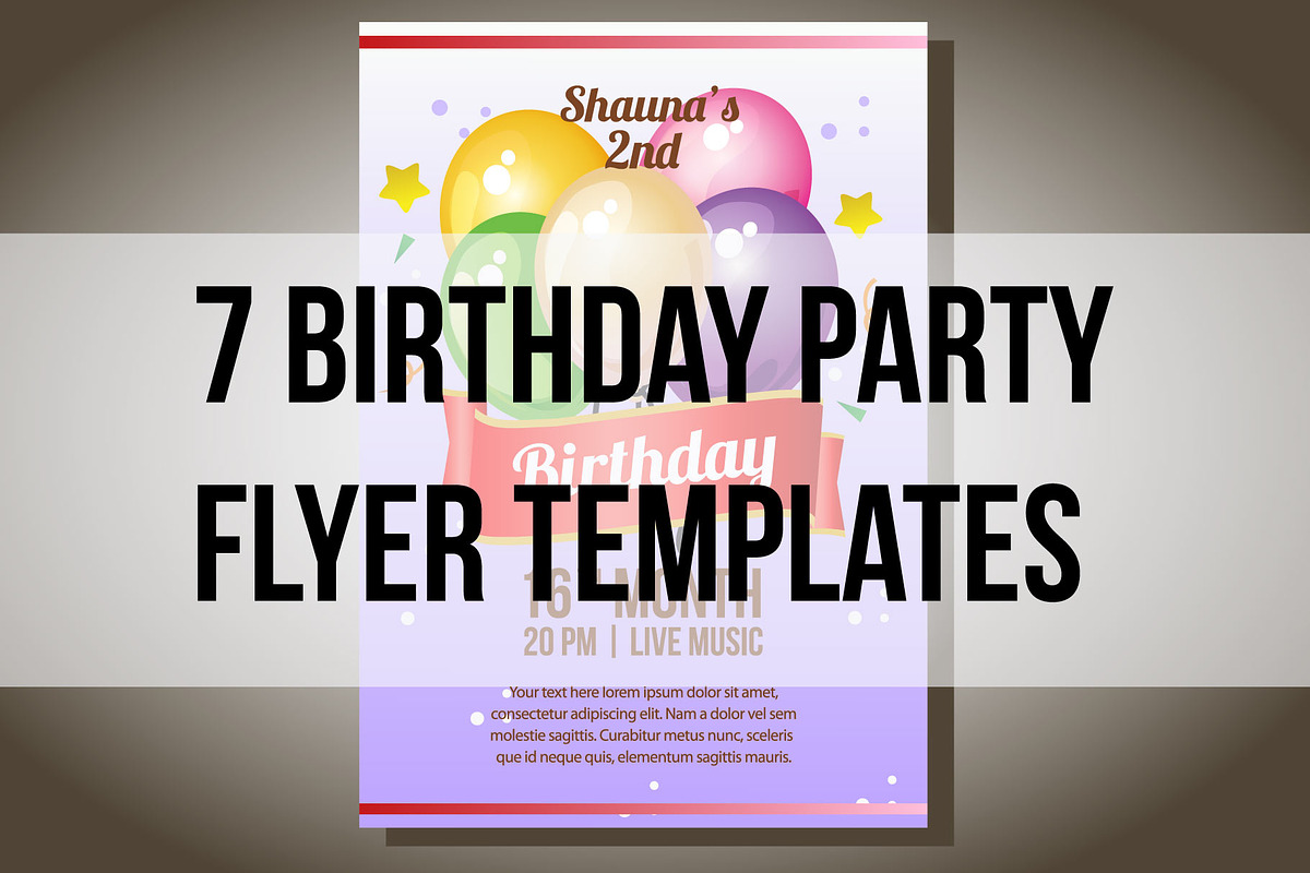 7 Birthday party flyer templates, a Templates & Theme by Propylparaben (Photo 1 of 8)