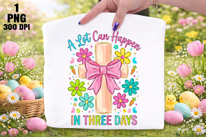 A Lot Can Happen in 3 Days PNG Easte, an Illustration by Daily.Designs