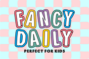 FANCY DAILY - Kids Display Font, a Sans Serif Font by KiddoGlyphs Studio (Thumbnail 1 of 4)