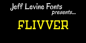Flivver JNL, a Slab Serif Font by Jeff Levine Fonts