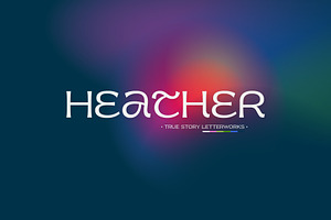 Heather, a Font by True Story Letterworks