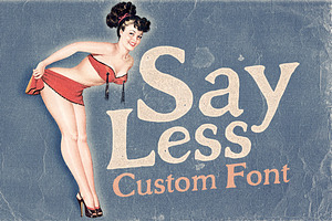 Say Less Custom Font