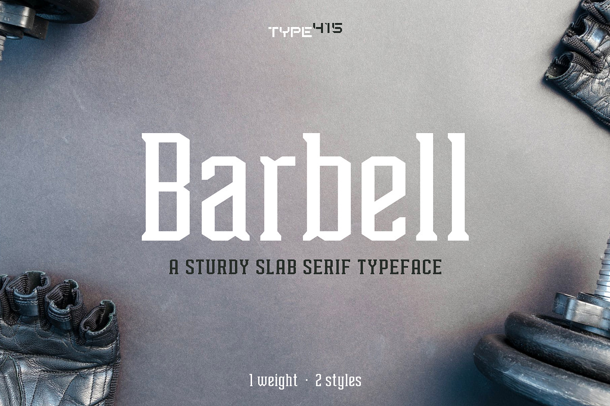T415 Barbell, a Slab Serif Font by Type415™ (Photo 1 of 6)