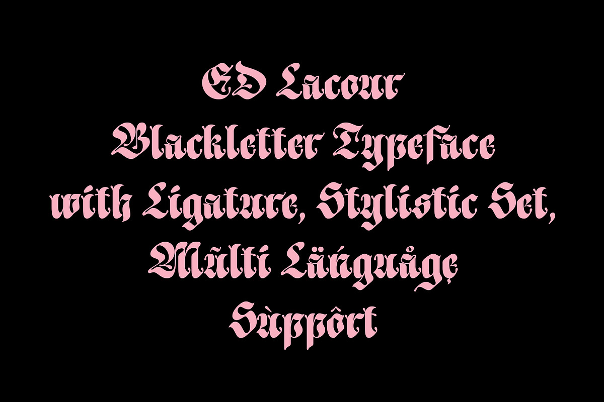 ED Lacour - Blackletter Typeface, a Blackletter Font by Emyself Design (Photo 5 of 12)