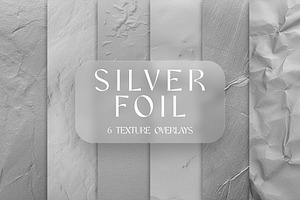 6 Crumpled Silver Foil Overlays
