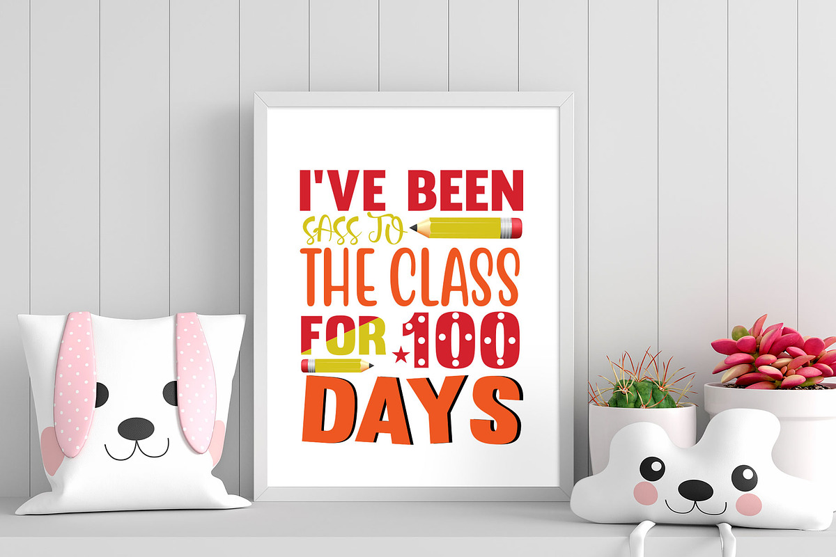 i've been sass to the class for 100, a Graphic by minmicro (Photo 1 of 5)