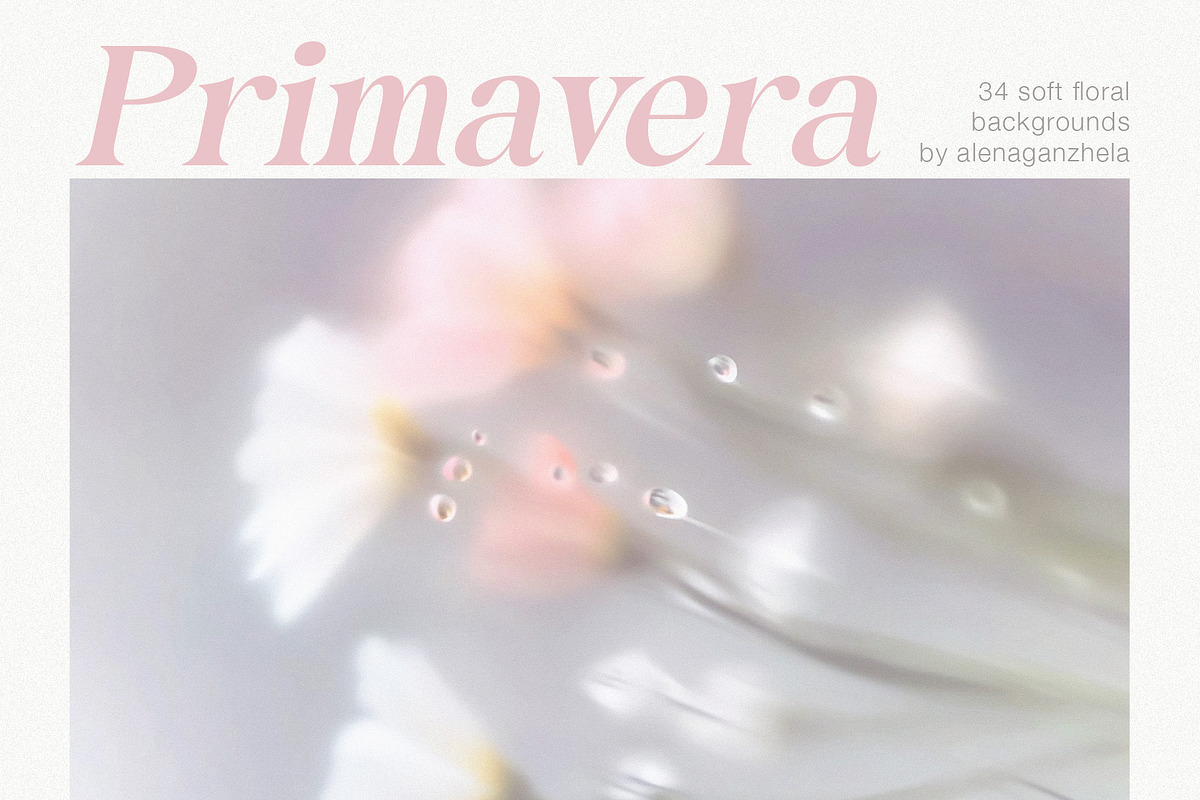 PRIMAVERA - Soft Floral Backgrounds, a Background Graphic by alenaganzhela (Photo 1 of 8)
