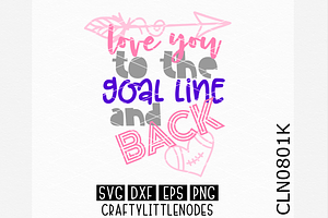 Love You To Goal Line And Back SVG