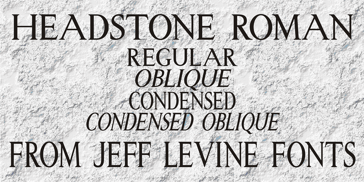 Headstone Roman JNL, a Serif Font by Jeff Levine Fonts
