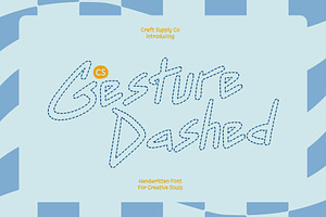 CS Gesture Dashed, a Handwritten Font by Craft Supply Co.