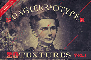 20 Daguerreotype Textures & Actions