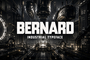 Bernard - Industrial Typeface, a Sans Serif Font by HipFonts
