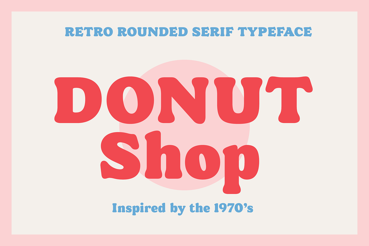 Donut Shop - Retro Rounded Serif, a Serif Font by Surplus Type Co (Photo 1 of 8)