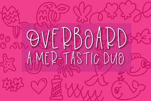 Overboard - Mermaid Font Duo