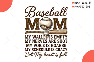 Baseball Mom My Wallet is Empty Png, an Illustration by OK Design