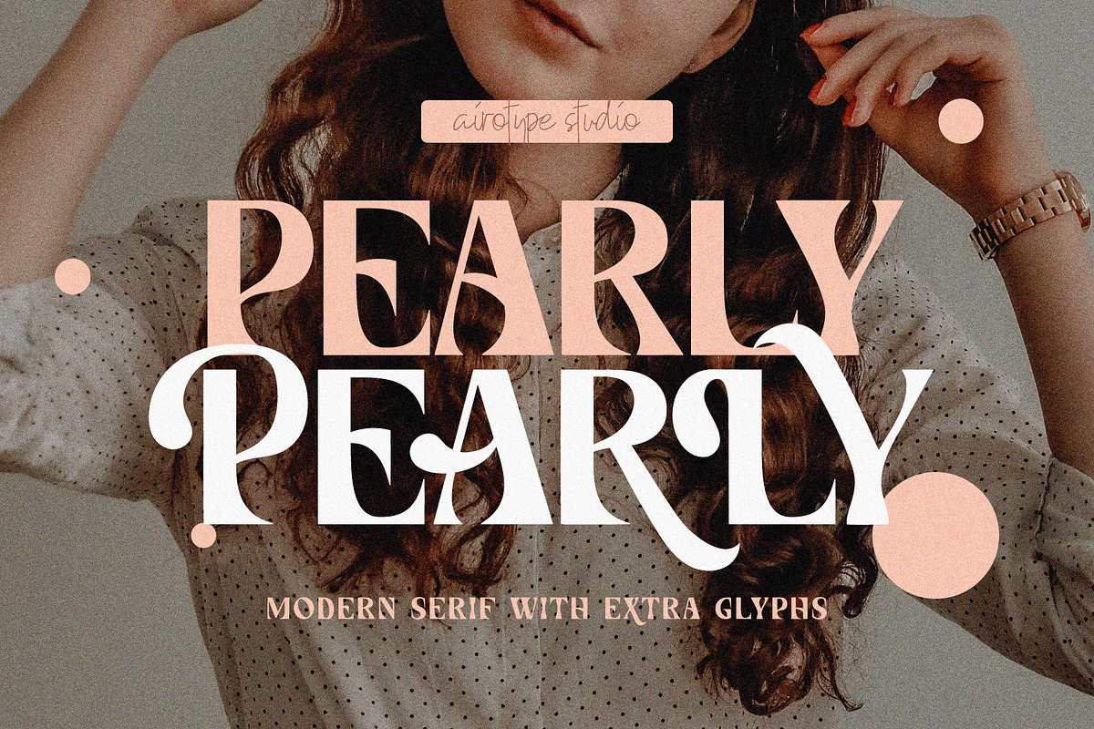 Pearly - Modern Vintage Font, a Serif Font by Airotype (Photo 1 of 15)