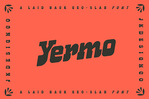 Yermo - A Laid Back Geo-Slab Font