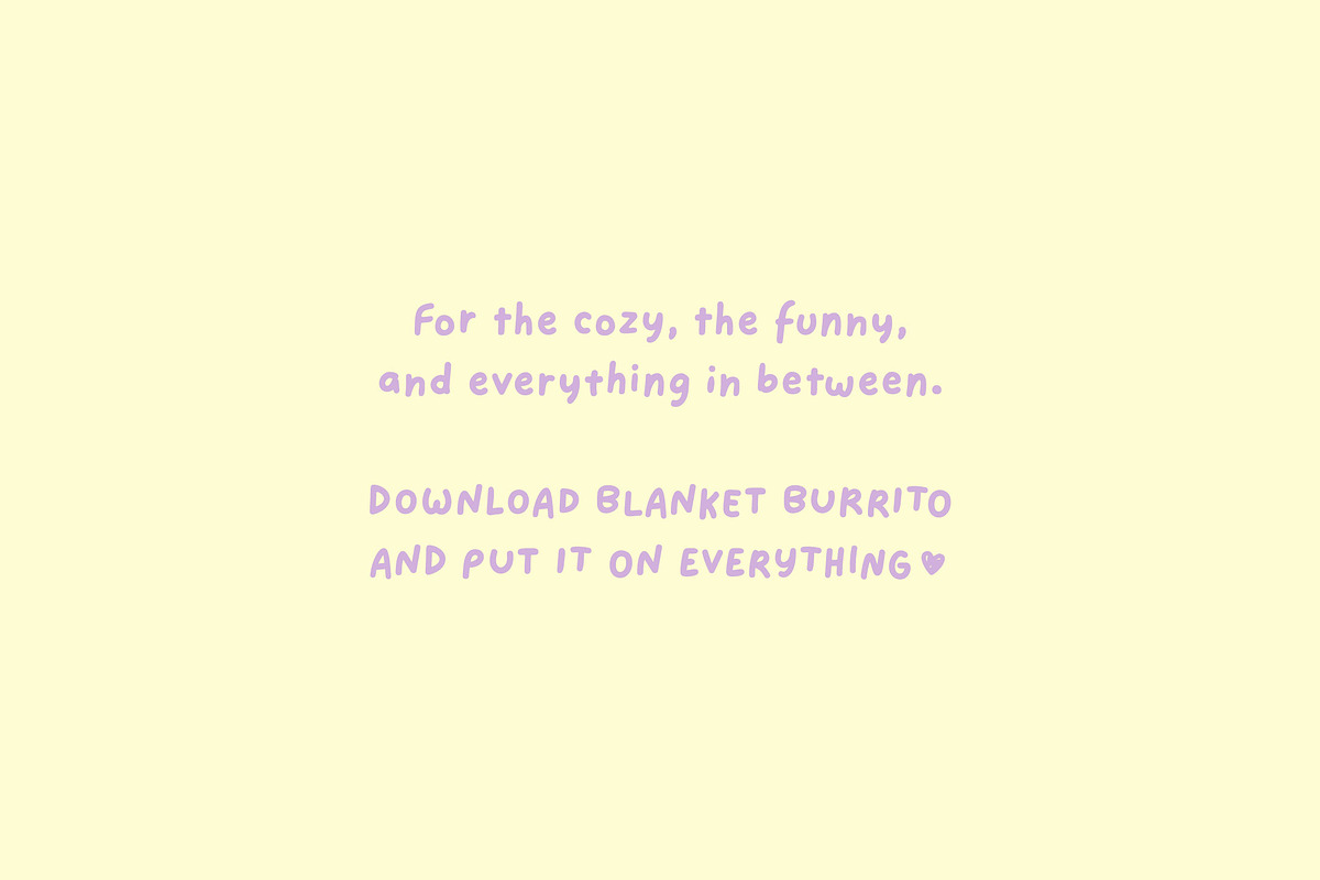 Blanket Burrito — Handwritten Font, a Handwritten Font by Font Buyers Anonymous (Photo 21 of 21)