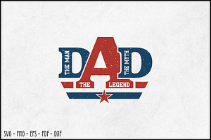 DAD The Man The Myth The Legend SVG, an Object Graphic by BeeCraftR