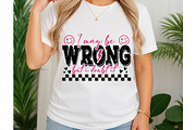 I May Be Wrong Snarky Sarcasm Png, an Object Graphic by EllaMaiyaali (Thumbnail 2 of 6)