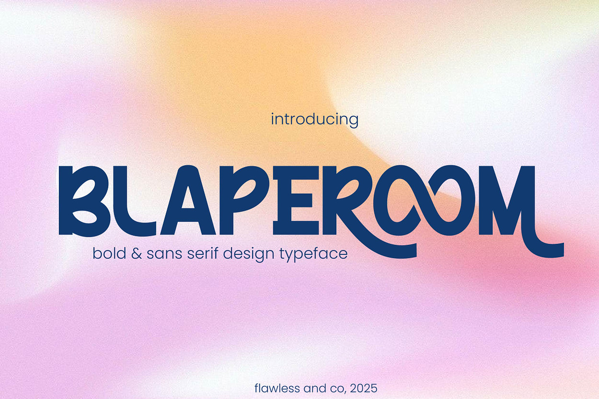 Blaperoom - Bold Sans Serif Font, a Sans Serif Font by Flawless And Co (Photo 1 of 10)