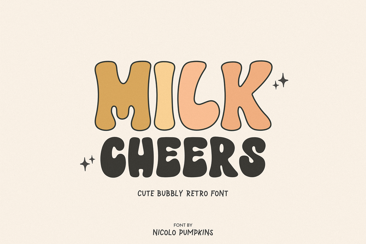 MILK CHEERS Font, a Font by Nicolo Pumpkins (Photo 1 of 10)