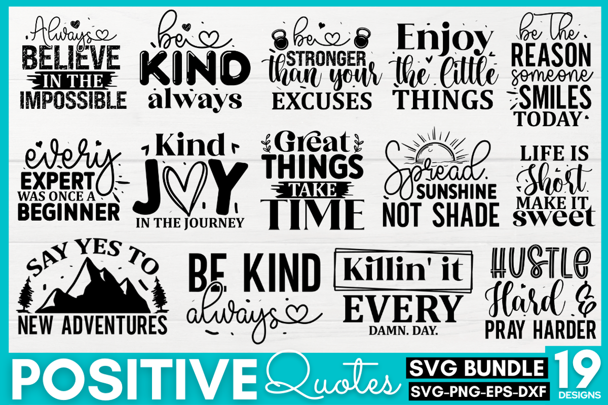 Positive Quotes SVG Bundle, a Graphic by Design's Dark (Photo 1 of 15)