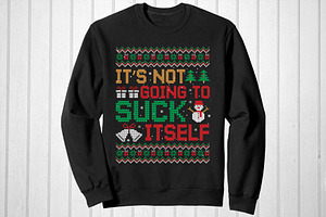 It's Not Going To Suck Itself Xmas, a Pattern Graphic by T-shirt Pond