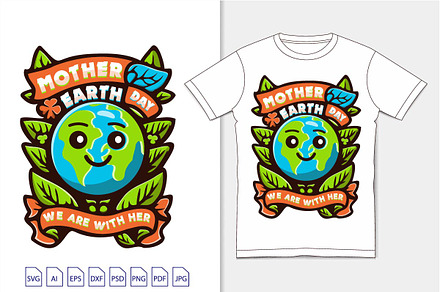Mother Earth Day We Are With Her