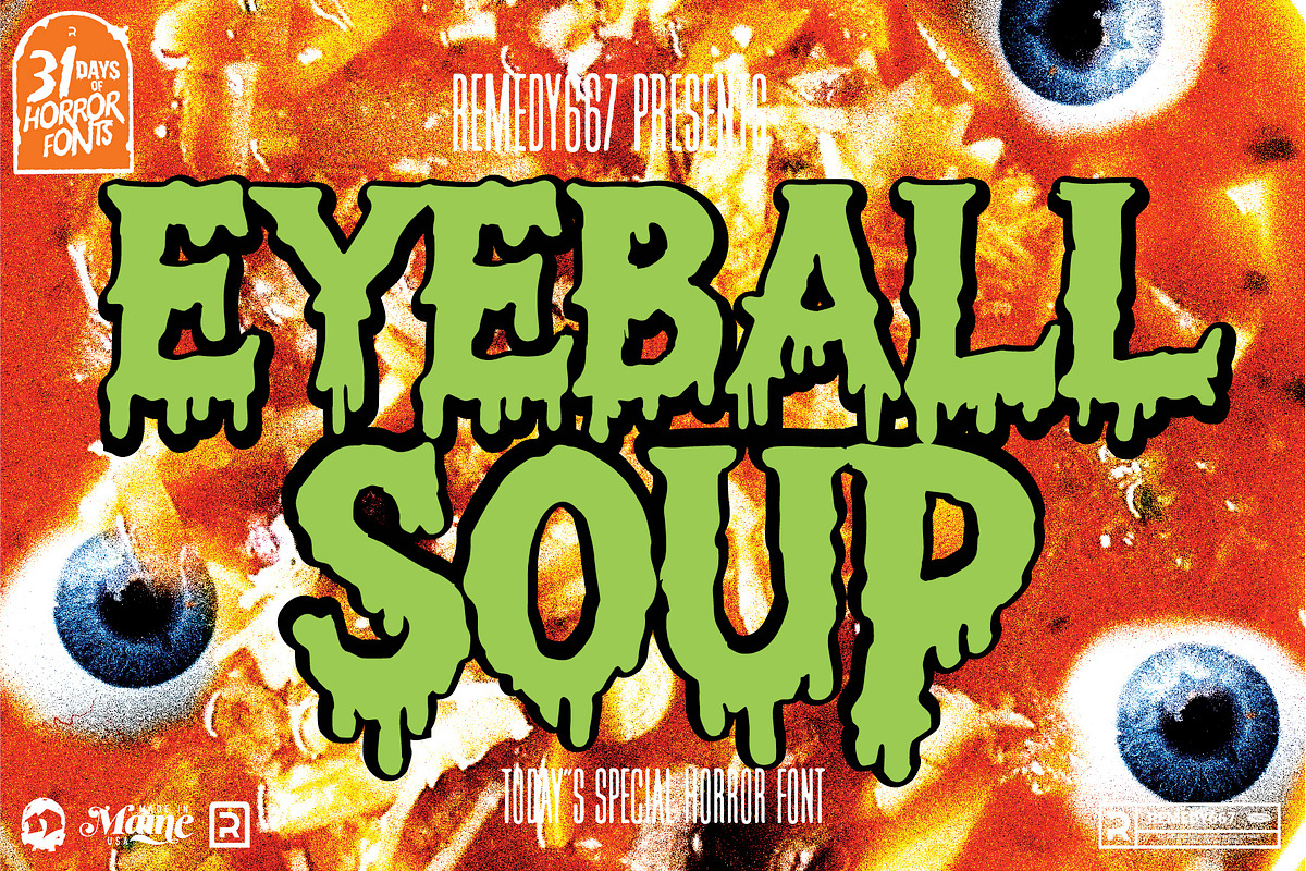 Eyeball Soup - Hand Drawn Drip Font, a Handwritten Font by Remedy667 (Photo 1 of 7)
