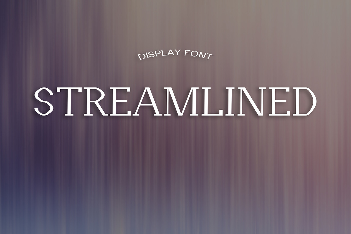 STREAMLINED font