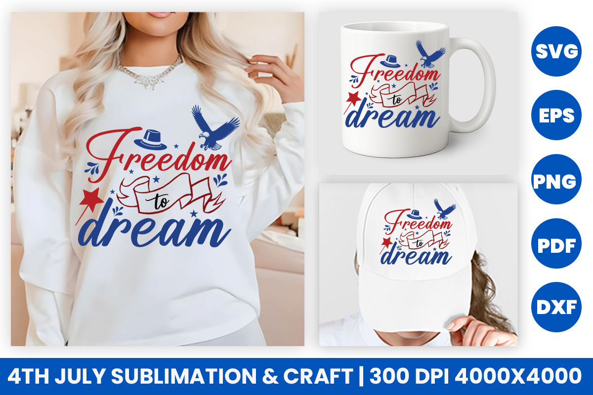 4th of July Freedom to Dream SVG PNG, an Object Graphic by Creative Arslan (Photo 2 of 3)