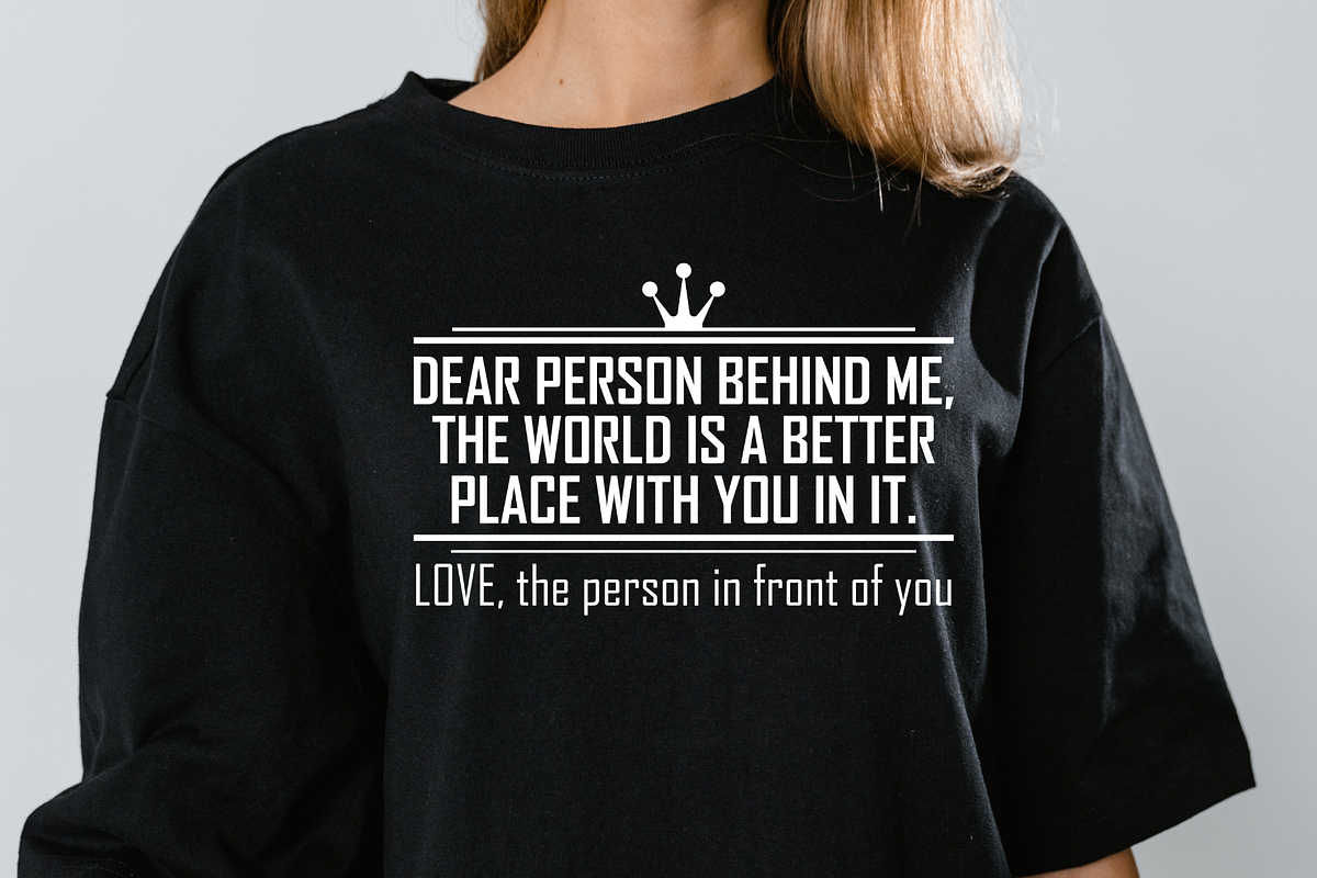 Dear Person Behind Me Tshirt Design, a Graphic by Vector Portal (Photo 3 of 4)
