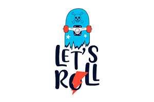 Skateboard And Slogans Vector.