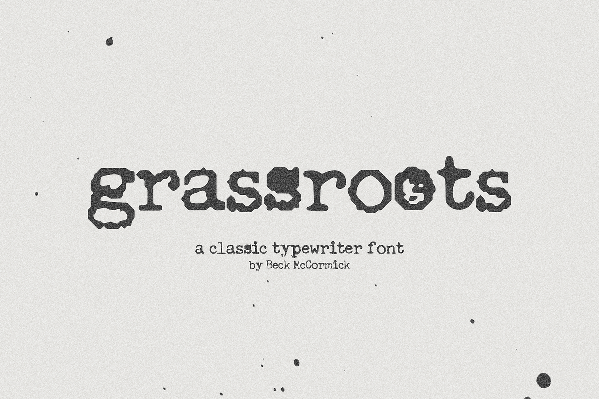Grassroots Typewriter Font, a Serif Font by Beck McCormick (Photo 1 of 11)