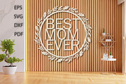 Best Mom Ever Laser Cut Design, an Object Graphic by Creative Art (Thumbnail 2 of 3)