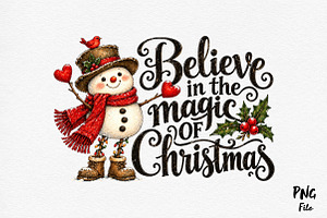 Believe In The Magic Of Christmas