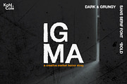 IGMA Bold - Dark & Grungy Font, a Sans Serif Font by Kohl + Cole (Thumbnail 1 of 7)