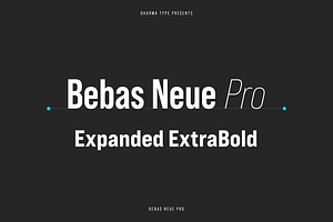 Bebas Neue Pro - Exp ExtraBold, a Sans Serif Font by Dharma Type