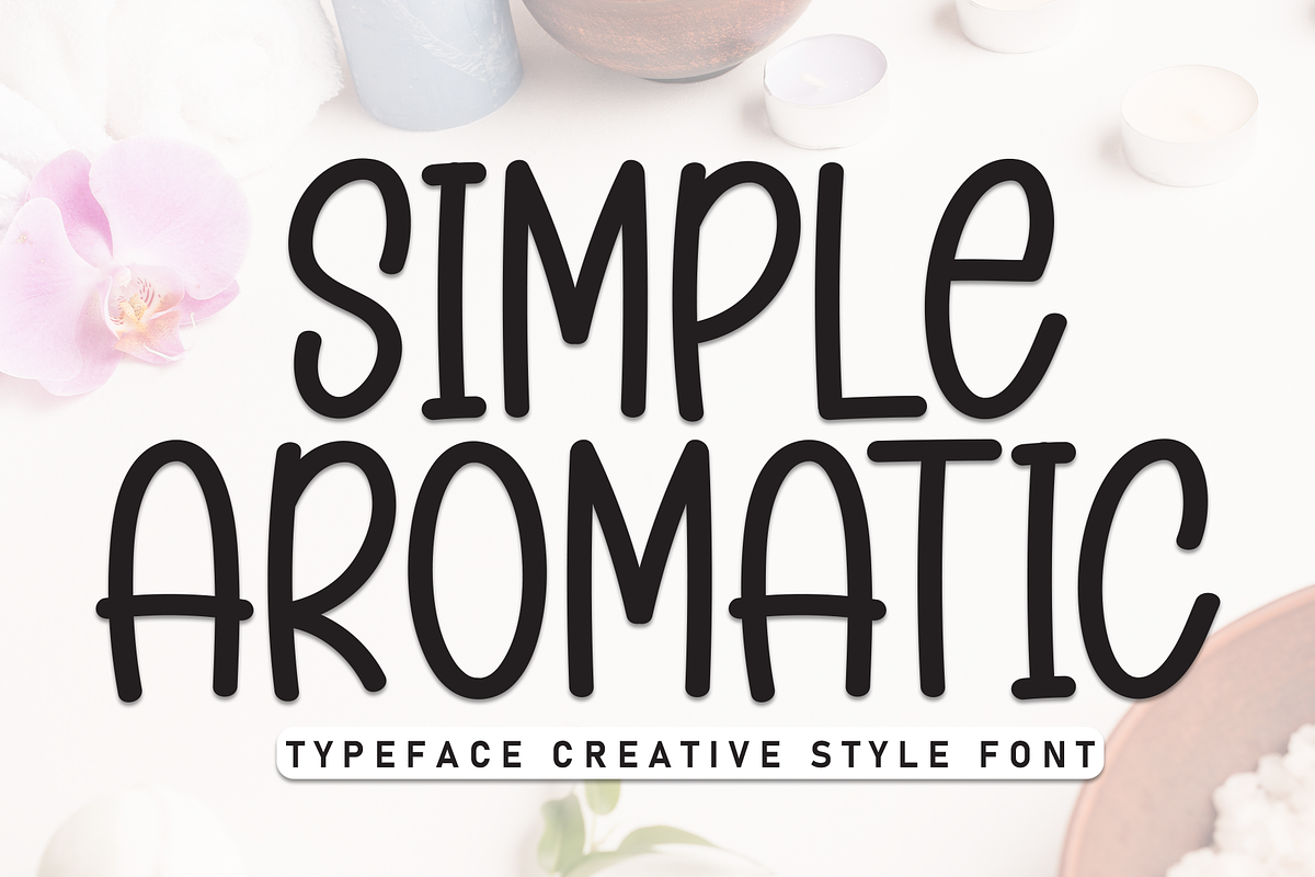 Simple Aromatic | Script Font, a Script Font by Scratchones (Photo 1 of 8)