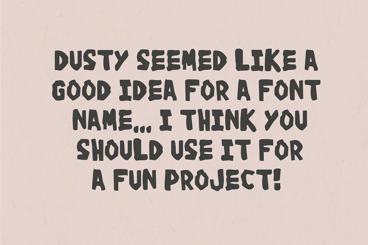 Dusty Dusty | Hand Drawn font, a Handwritten Font by Supersimbo © (Photo 2 of 7)