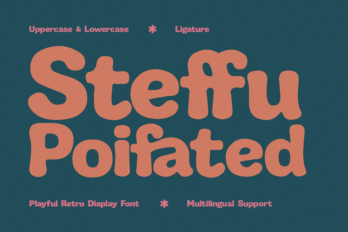 Steffu Poifated Playful Retro Font, a Sans Serif Font by Maulana Creative (Photo 1 of 7)