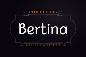 Bertina ~ Simple & Elegant Typeface