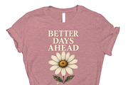 Better Days Ahead Keep PNG DTF, an Object Graphic by Star Graphic Design (Thumbnail 8 of 10)