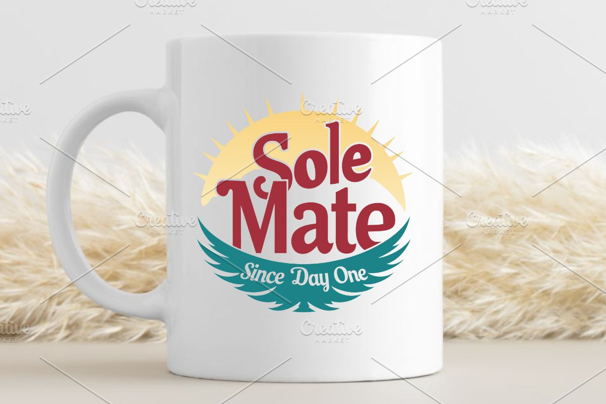 Sole Mate Since Day One SVG #2, an Illustration by Awieee1 (Photo 3 of 4)