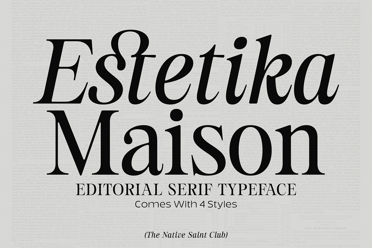 Estetika Maison - Editorial Serif, a Serif Font by The Native Saint Club (Photo 1 of 16)
