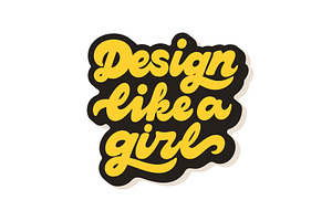 Design like a girl vector lettering