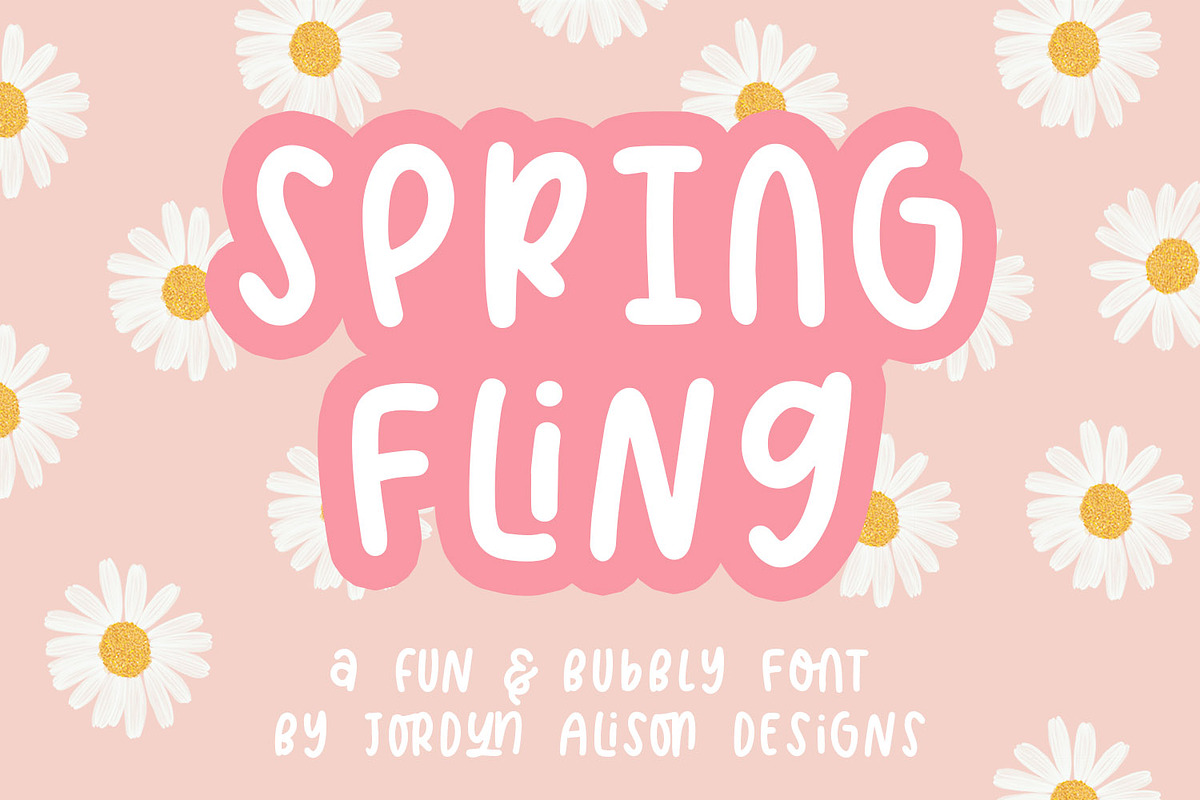 Spring Fling, Bubbly Sans Font, a Sans Serif Font by Jordyn Alison Designs (Photo 1 of 11)
